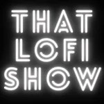Thatlofishow